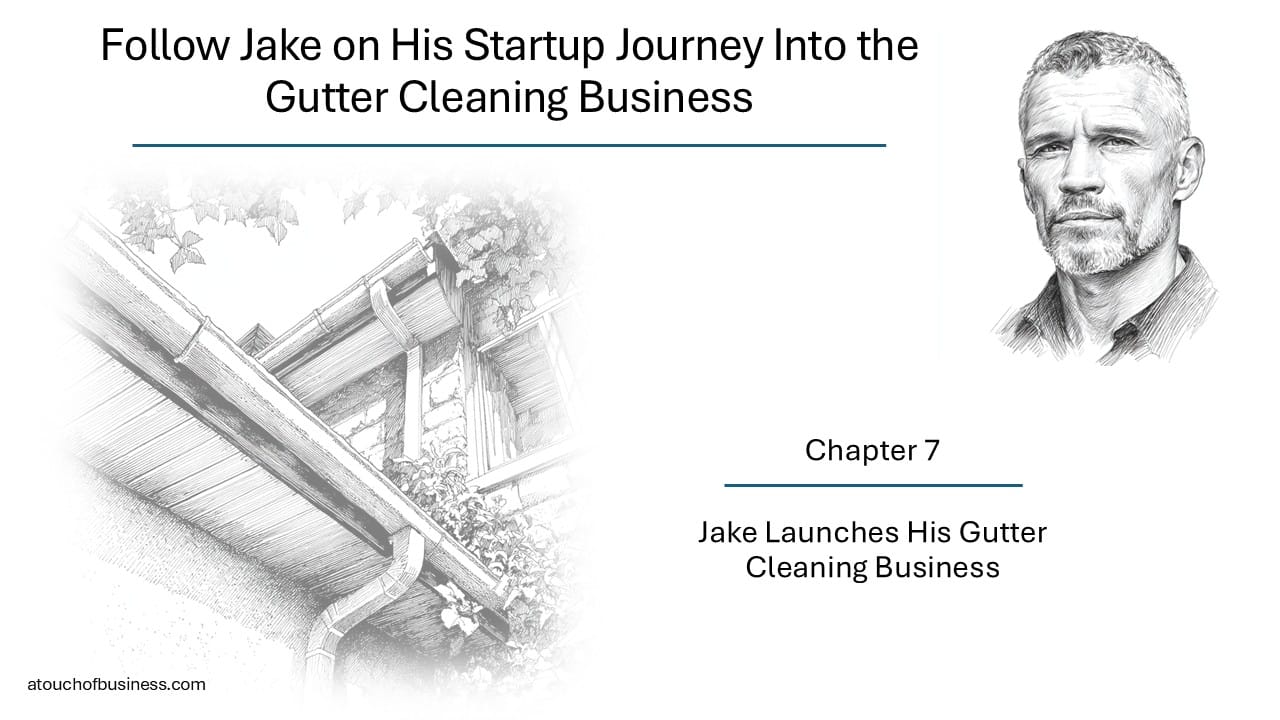 Jake Launches the Gutter Cleaning Business.