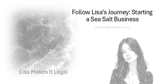 Lisa Makes her Sea Salt business Legal