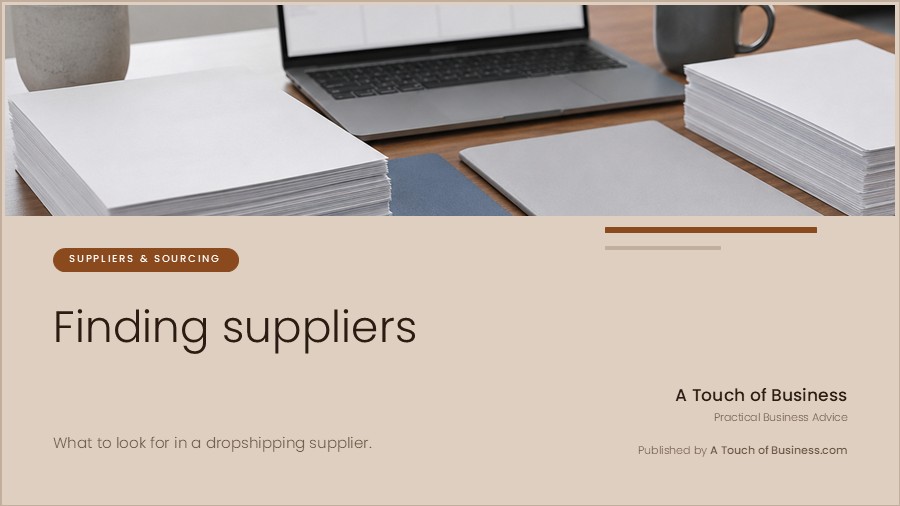 Featured image for A Touch of Business guide on choosing dropshipping suppliers.