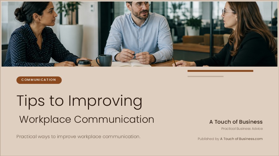 Featured image for A Touch of Business guide on improving communication in the workplace.