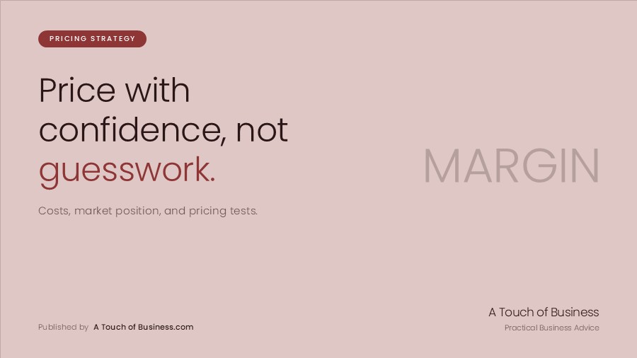 Featured image for A Touch of Business guide on pricing products and services with confidence.