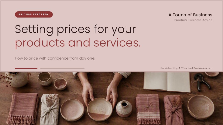 Featured image for A Touch of Business guide on pricing products and services.