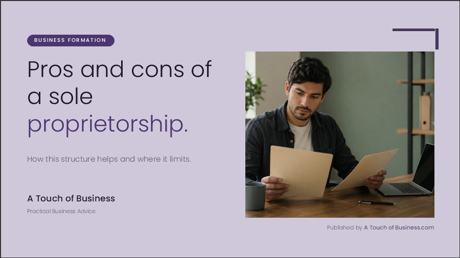 Featured image for A Touch of Business guide on the pros and cons of a sole proprietorship.