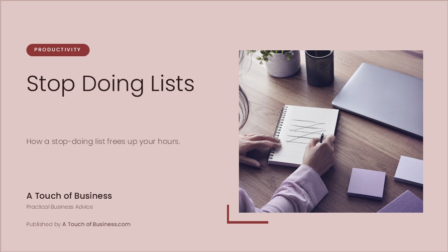 Featured image for A Touch of Business guide on using a stop-doing list.